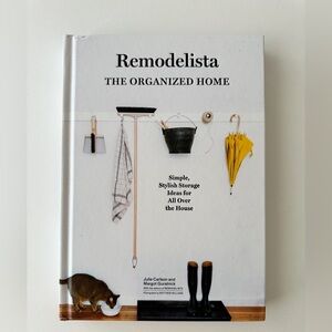 Remodelista The Organized Home Book